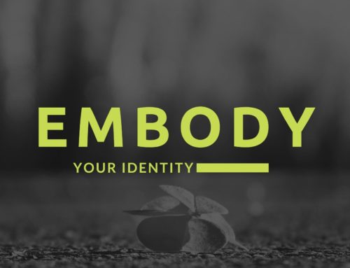 Embody Your Identity