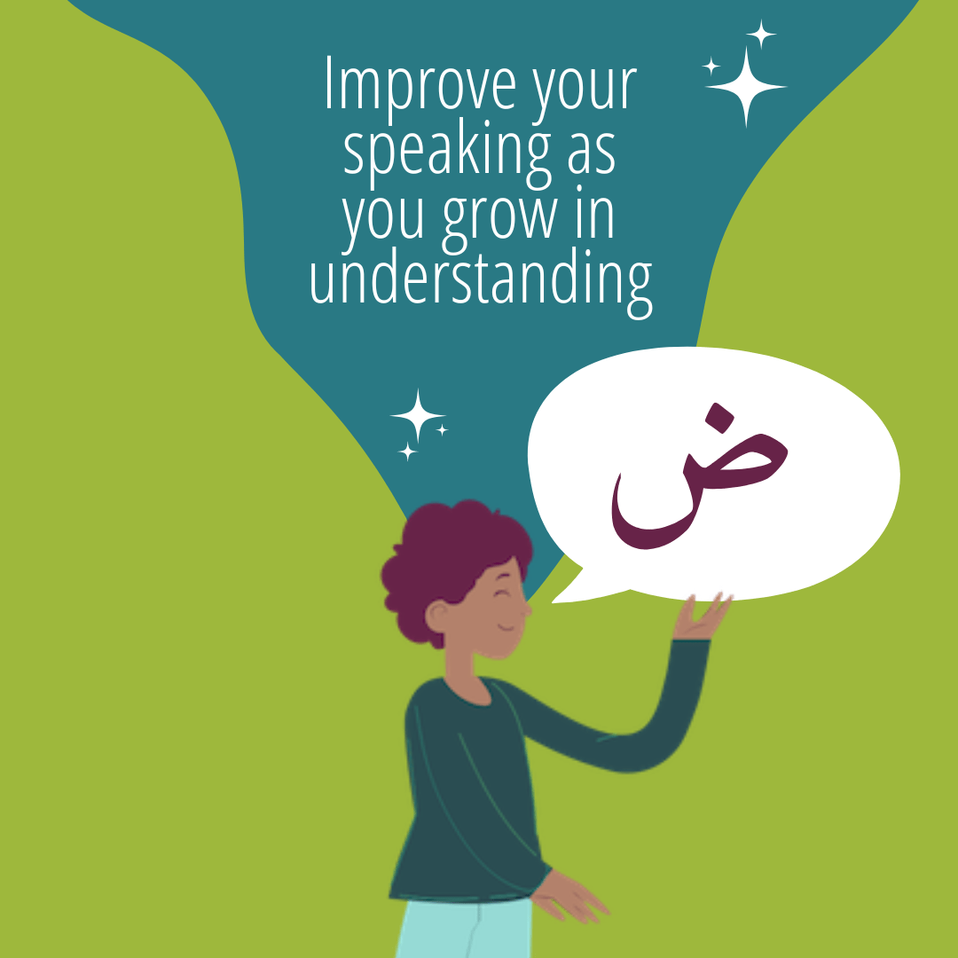 Speak Arabic better as you improve your Arabic comprehension