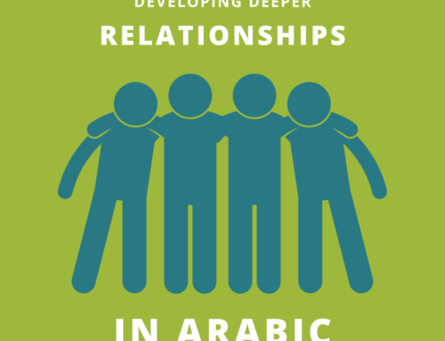 How do I form deeper relationships in Arabic?