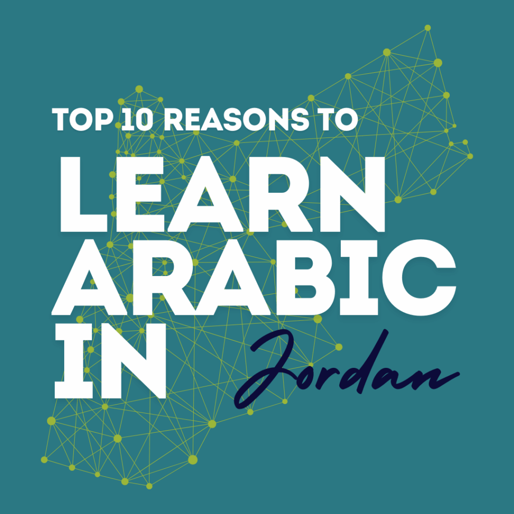 top reasons why learning Arabic in Jordan is the best